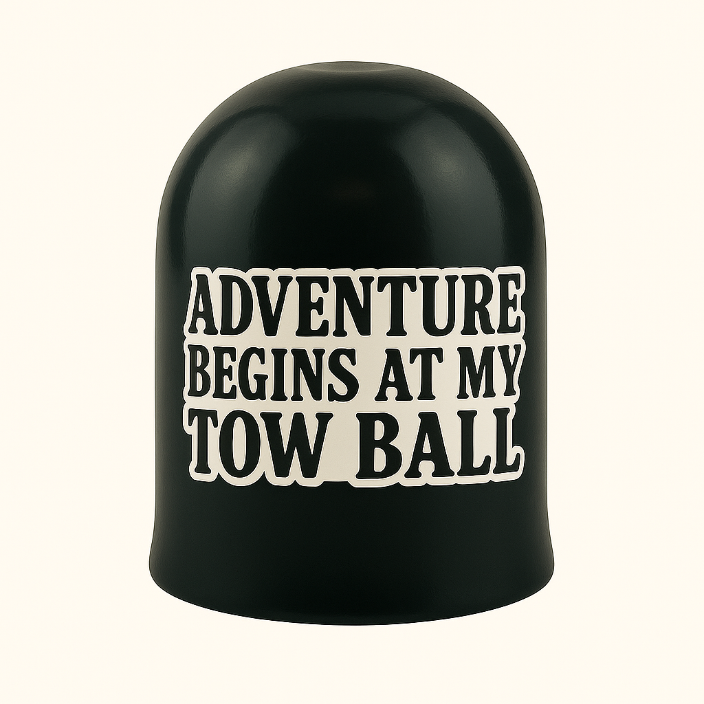 ADVENTURE BEGINS AT MY TOW BALL BALLFRED - 50MM