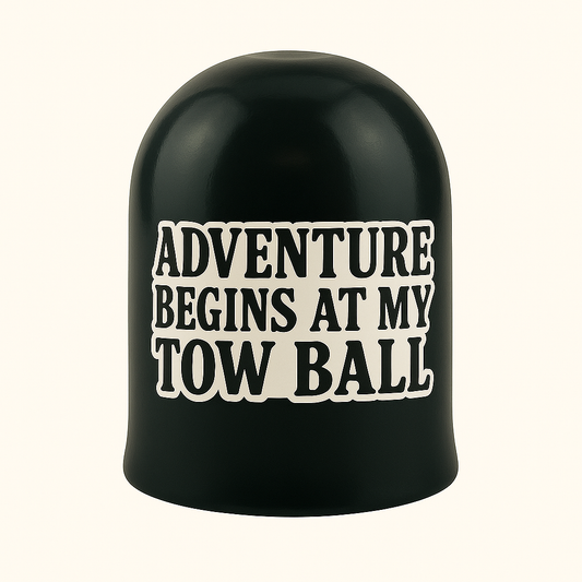 ADVENTURE BEGINS AT MY TOW BALL BALLFRED - 50MM